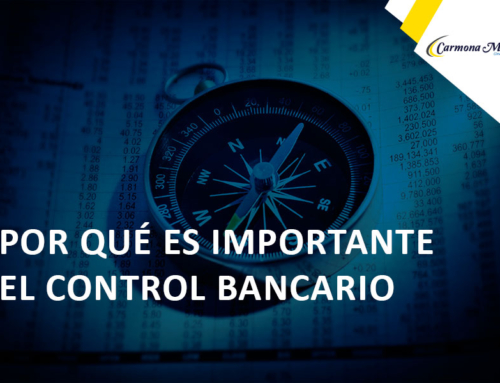 Importancia del Control Bancario